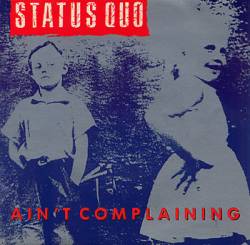 Status Quo : Ain't Complaining (Single)